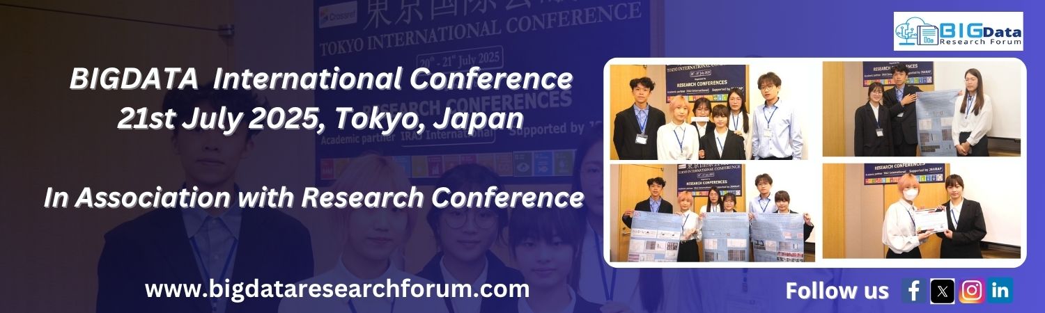 Big Data Research Forum International Conference in Tokyo, Japan, July 21, 2025