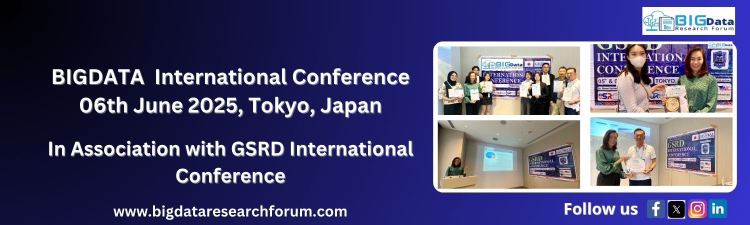 Big Data Research Forum International Conference in Tokyo, Japan, June 6, 2025