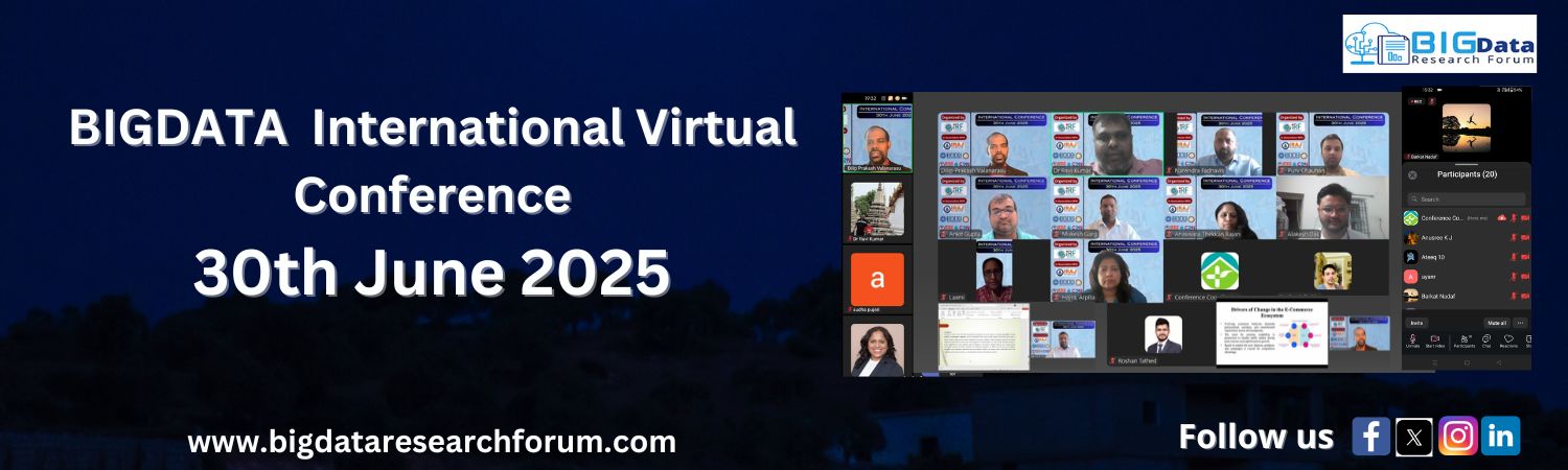 Big Data Research Forum Internation Virtual Conference, June 30, 2025